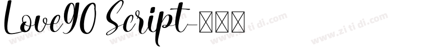 Love90 Script字体转换 Love90 Script字体转换